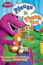 Watch Barney: Please And Thank You Watch123movies
