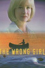 Watch The Wrong Girl Watch123movies