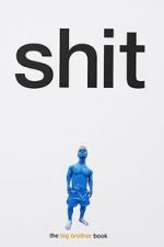 Watch Shit: Big Brother Watch123movies