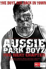 Watch Aussie Park Boyz The Next Chapter Watch123movies