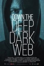 Watch Down the Deep, Dark Web Watch123movies