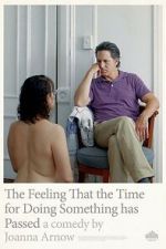 Watch The Feeling That the Time for Doing Something Has Passed Watch123movies