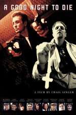 Watch A Good Night to Die Watch123movies