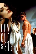 Watch Love, Cheat & Steal Watch123movies