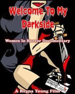 Watch Welcome to My Darkside! Watch123movies