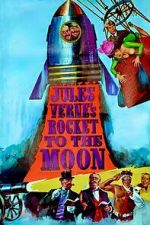 Watch Jules Verne\'s Rocket to the Moon Watch123movies