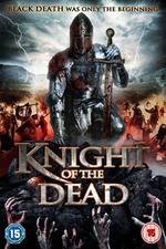 Watch Knight of the Dead Watch123movies