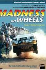 Watch Madness on Wheels: Rallying\'s Craziest Years Watch123movies