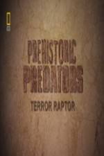 Watch National Geographic Prehistoric Predators Terror Raptor Watch123movies