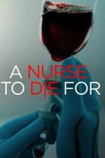 Watch A Nurse to Die For Watch123movies
