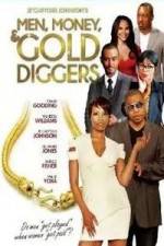 Watch Men, Money & Gold Diggers Watch123movies