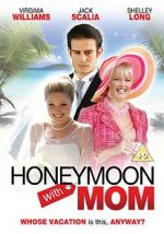 Watch Honeymoon with Mom Watch123movies