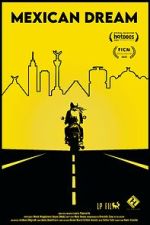 Watch Mexican Dream Watch123movies