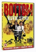 Watch Bottom Live 2003: Weapons Grade Y-Fronts Tour Watch123movies