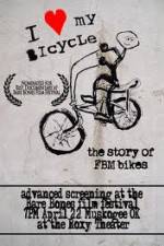 Watch I Love My Bicycle The Story of FBM Bikes Watch123movies