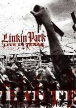Watch Linkin Park: Live in Texas Watch123movies