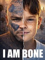 Watch I Am Bone Watch123movies