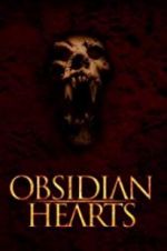 Watch Obsidian Hearts Watch123movies