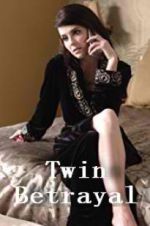 Watch Twin Betrayal Watch123movies
