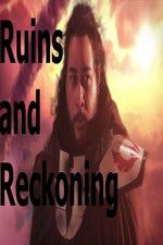 Watch Ruins and Reckoning Watch123movies