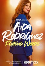 Watch Aida Rodriguez: Fighting Words (TV Special 2021) Watch123movies