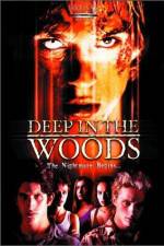 Watch Deep in the Woods Watch123movies