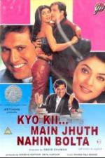 Watch Kyo Kii... Main Jhuth Nahin Bolta Watch123movies