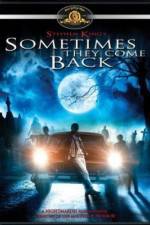 Watch Sometimes They Come Back Watch123movies