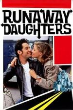 Watch Runaway Daughters Watch123movies
