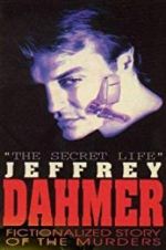 Watch The Secret Life: Jeffrey Dahmer Watch123movies