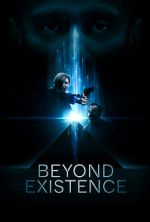 Watch Beyond Existence Watch123movies