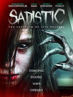 Watch Sadistic: The Exorcism of Lily Deckert Watch123movies