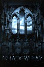 Watch Shadowplay Watch123movies