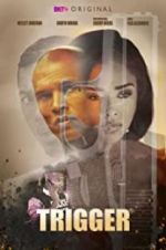 Watch Trigger Watch123movies