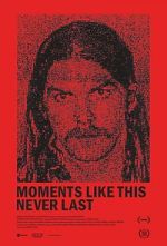 Watch Moments Like This Never Last Watch123movies