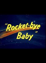 Watch Rocket-bye Baby Watch123movies