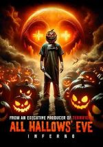 Watch All Hallows\' Eve: Inferno Watch123movies