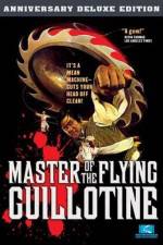 Watch Master of the Flying Guillotine Watch123movies