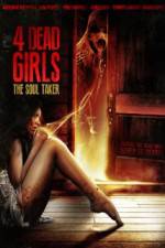 Watch 4 Dead Girls: The Soul Taker Watch123movies