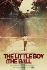 Watch The Little Boy and the Ball Watch123movies