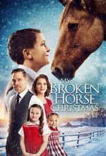 Watch My Broken Horse Christmas (Short 2017) Watch123movies