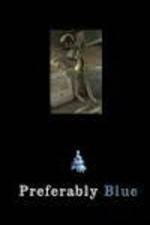 Watch Preferably Blue Watch123movies