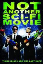 Watch Not Another Sci-Fi Movie Watch123movies