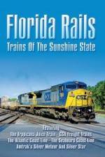 Watch Florida Rails Trains of The Sunshine State Watch123movies