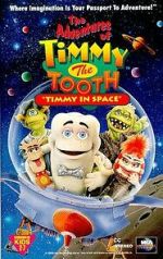Watch The Adventures of Timmy the Tooth: Timmy in Space Watch123movies