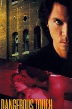 Watch Dangerous Touch Watch123movies