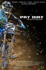 Watch Pay Dirt: The Story of Supercross Watch123movies