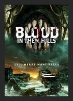 Watch Blood in Them Hills Watch123movies
