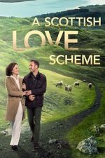 Watch A Scottish Love Scheme Watch123movies