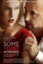Watch Some Velvet Morning Watch123movies